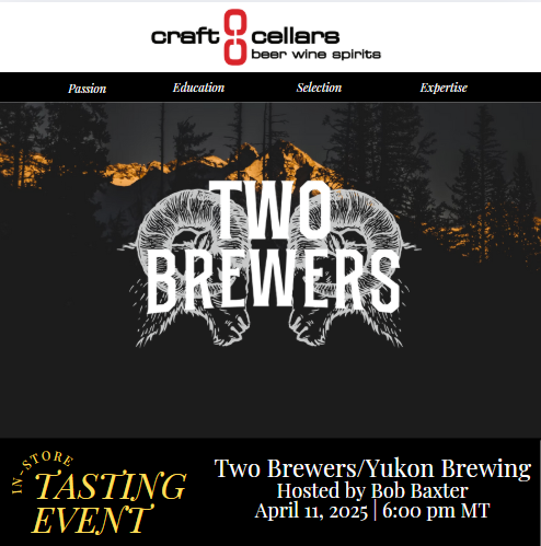 Craft Cellars Presents Yukon Two Brewer's Whisky Tasting April 11, 2025